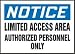 NOTICE Limited Access Area Authorized Personnel Only 10" x 14" Adhesive Vinyl Sign