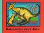 Kangaroos Have Joeys