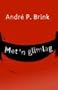 Met 'n Glimlag