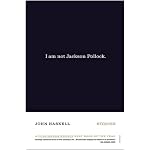 I Am Not Jackson Pollock: Stories book cover