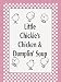 Company's Comin' Little Chickie's Chicken & Dumplin Soup