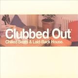 Review Various Artists  / Clubbed Out Vol.1