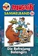 Die Abrafaxe. Mosaik Sammelband 36. Die Befreiung Bolangirs