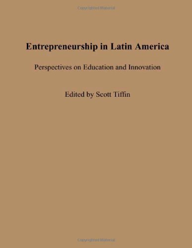 Entrepreneurship in Latin America: Perspectives on Education and Innovation