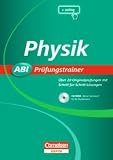 Abi Pr�fungstrainer Physik. Sticker 2010: �ber 20 Originalpr�fungen mit Schritt-f�r-Schritt-L�sungen - Thomas Schulze