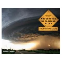 Adventures in Tornado Alley: The Storm Chasers