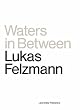 Waters In Between: An Archive of a Marsh with Marginalia by Angelus Silesius and John Berger