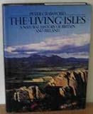 The living isles : a natural history of Britain and Ireland