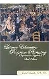Leisure Education Program Planning: A Systematic Approach