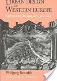 Urban design in Western Europe : regime and architecture, 900-1900