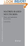 Matrix-Based Multigrid: Theory and Ap...