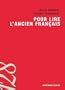 Pour lire l'ancien fran�ais