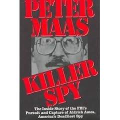 Killer Spy: The Inside Story of the Fbi's Pursuit & Capture of Aldrich Ames, America's Deadliest Spy