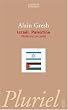 Isra�l, Palestine : V�rit�s sur un conflit