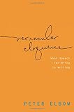 Vernacular eloquence : what speech can bring to writing