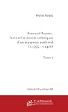 Bertrand Boysset : La Vie et les Oeuvres techniques d'un arpenteur médiéval, 1355-1416 - Edition, commentaire du texte provençal de La siensa de destrar et de La siensa d'atermenar, tome 1