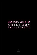 Noise Music: A History