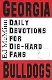 Daily Devotions for Die-Hard Fans: Georgia Bulldogs