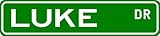 LUKE Street Sign ~ Family Lastname Sign ~ Gameroom, Basement, Garage Sign