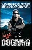 You Can Run But You Can`t Hide: Star of Dog the Bounty Hunter