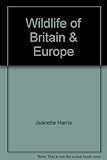 Pocket guide to the wildlife of Britain & Europe