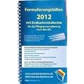 Formulierungshilfen 2012 f�r die Pflegeprozessplanung nach den ATL: mit Evaluationskalender 2012