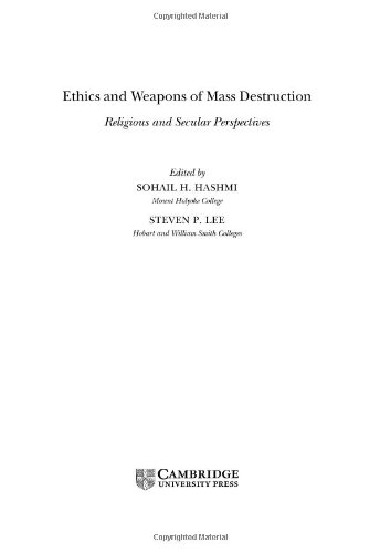 Ethics and Weapons of Mass Destruction: Religious and Secular Perspectives (Ethikon Series in Comparative Ethics (Hardcover))
