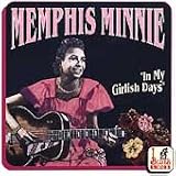 Review Memphis Minnie  / In My Girlish Days