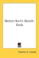 Meister Karl's sketch-book