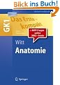 Das Erste - kompakt: Anatomie - GK1: GK1. Plus IMPP-Fragen online 2002 - heute (Springer-Lehrbuch)