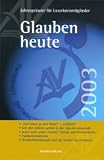 Produkt-Bild: Glauben heute 2003 (Glauben heute)