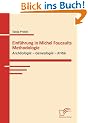 Einf�hrung in Michel Foucaults Methodologie. Arch�ologie - Genealogie - Kritik