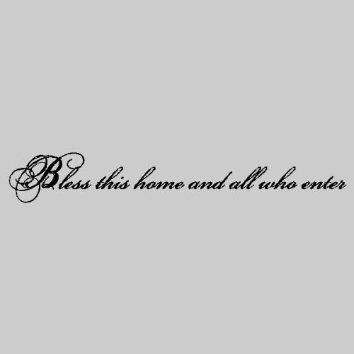 Bless this home and all who enter....Entryway Wall Quotes Words Sayings Removable Vinyl Wall Lettering (6" X 41"), BLACK