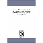 anatomy of the invertebrata. By C. Th. v. Siebold, tr. from the German with additions and notes, by Waldo I. Burnett, M.D. book cover