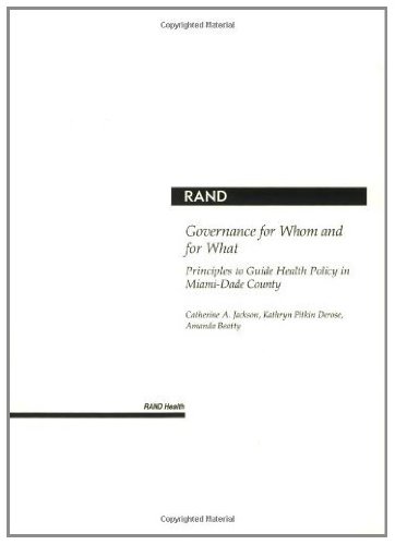 Governance for Whom and for What: Principles to Guide Health Policy in Miami-Dade County