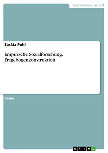 Empirische Sozialforschung. Fragebogenkonstruktion (German Edition)