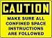 CAUTION MAKE SURE ALL CONFINED SPACE INSTRUCTIONS ARE FOLLOWED 10 x 14 Adhesive