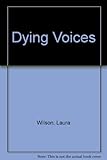 Dying voices
