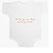 I'm the girl mom warned you about Baby Ultrasoft Onesie