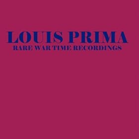 Rare War Time Recordings - Louis Prima