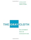 The Gray Cloth: Paul Scheerbart's Novel on Glass Architecture