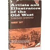 Artists and Illustrators of the Old West : 1850~1900
