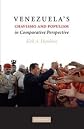 Venezuela's Chavismo and populism in comparative perspective