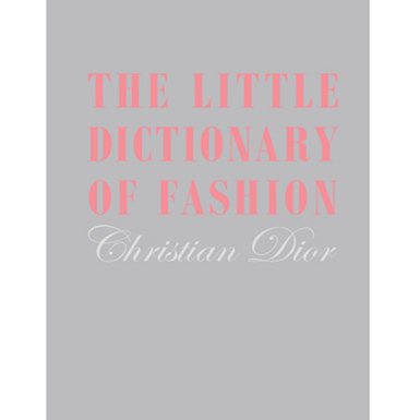 The Little Dictionary of Fashion (Special edition)