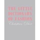 The Little Dictionary of Fashion (Special edition)