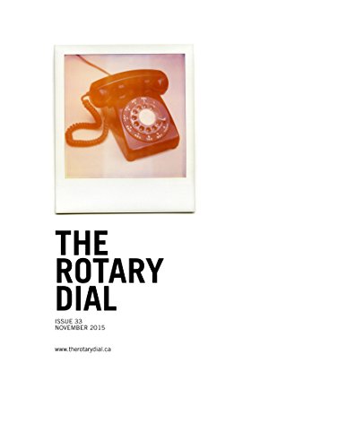 The Rotary Dial November 2015, by Anna M. Evans, Anton Yakovlev, Joan Mazza, Siham Karami, Jerome Betts, Cara Valle, Gail White, Brooke Clark, Brian Stanley, Rob Griffith