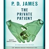 The Private Patient (Adam Dalgliesh Mysteries) [AUDIOBOOK] [UNABRIDGED]