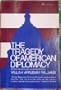 The Tragedy of American Diplomacy