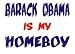 BARACK OBAMA IS MY HOMEBOY Short Sleeve T-Shirt