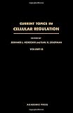 Current topics in cellular regulation. Vol.13 : 1978
